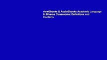 viewEbooks & AudioEbooks Academic Language in Diverse Classrooms: Definitions and Contexts