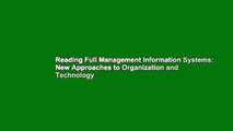 Reading Full Management Information Systems: New Approaches to Organization and Technology