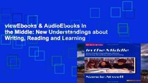 viewEbooks & AudioEbooks In the Middle: New Understandings about Writing, Reading and Learning