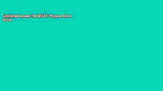 Unlimited acces The MCAT Physics Book Book