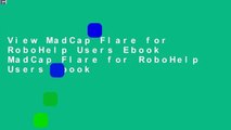 View MadCap Flare for RoboHelp Users Ebook MadCap Flare for RoboHelp Users Ebook