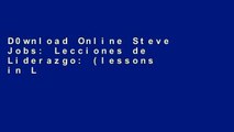 D0wnload Online Steve Jobs: Lecciones de Liderazgo: (lessons in Leadership) Unlimited