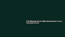 Trial Windows Server 2008 Administrators Pocket Consultant Ebook