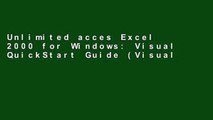 Unlimited acces Excel 2000 for Windows: Visual QuickStart Guide (Visual QuickStart Guides) Book