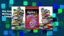 this books is available Holt McDougal Algebra 1, Teacher s Edition 2012 Full access
