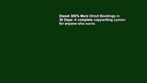 Ebook 300% More Direct Bookings in 30 Days: A complete copywriting system for anyone who wants