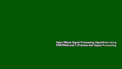 Open EBook Signal Processing Algorithms Using FORTRAN and C (Prentice-hall Signal Processing