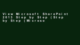 View Microsoft SharePoint 2013 Step by Step (Step by Step (Microsoft)) online