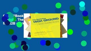 Open EBook The Marketing High Ground: The essential playbook for B2B marketing practitioners