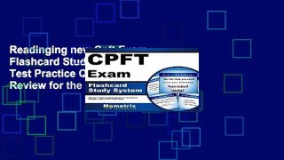 Readinging new Cpft Exam Flashcard Study System: Cpft Test Practice Questions and Review for the
