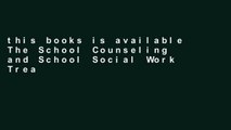 this books is available The School Counseling and School Social Work Treatment Planner, with Dsm-5