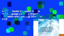 Reading books Computer Games and Language Learning (Digital Education and Learning) D0nwload P-DF