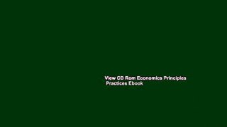 View CD Rom Economics Principles   Practices Ebook