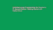 Unlimited acces Programming the Raspberry Pi, Second Edition: Getting Started with Python Book