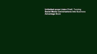 Unlimited acces Listen First!: Turning Social Media Conversations into Business Advantage Book