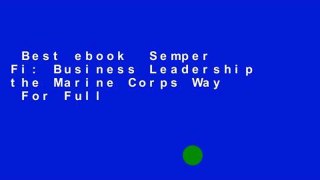 Best ebook  Semper Fi: Business Leadership the Marine Corps Way  For Full