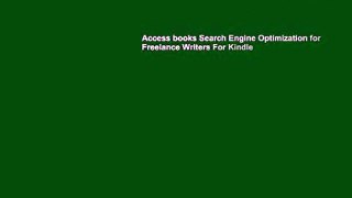 Access books Search Engine Optimization for Freelance Writers For Kindle