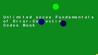 Unlimited acces Fundamentals of Error-Correcting Codes Book