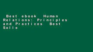 Best ebook  Human Relations: Principles and Practices  Best Sellers Rank : #3