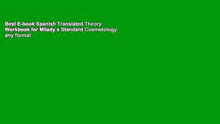 Best E-book Spanish Translated Theory Workbook for Milady s Standard Cosmetology any format