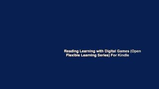 Reading Learning with Digital Games (Open   Flexible Learning Series) For Kindle