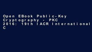 Open EBook Public-Key Cryptography - PKC 2016: 19th IACR International Conference on Practice and