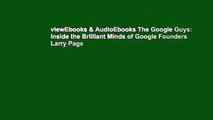 viewEbooks & AudioEbooks The Google Guys: Inside the Brilliant Minds of Google Founders Larry Page