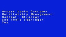 Access books Customer Relationship Management: Concept, Strategy, and Tools (Springer Texts in