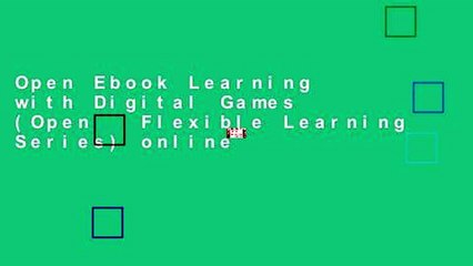 Open Ebook Learning with Digital Games (Open   Flexible Learning Series) online