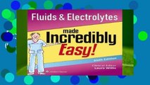 Best ebook  Fluids   Electrolytes Made Incredibly Easy! (Incredibly Easy! Series) (Incredibly