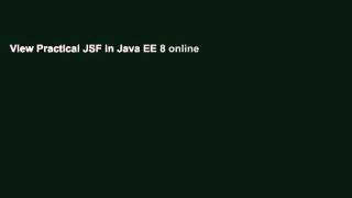 View Practical JSF in Java EE 8 online