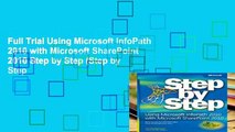 Full Trial Using Microsoft InfoPath 2010 with Microsoft SharePoint 2010 Step by Step (Step by Step