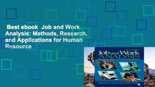 Best ebook  Job and Work Analysis: Methods, Research, and Applications for Human Resource