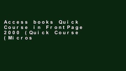 Access books Quick Course in FrontPage 2000 (Quick Course (Microsoft)) For Kindle
