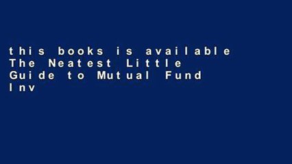 this books is available The Neatest Little Guide to Mutual Fund Investing Unlimited
