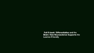 Full E-book  Differentiation and the Brain: How Neuroscience Supports the Learner-Friendly