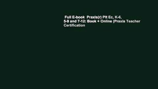 Full E-book  Praxis(r) Plt Ec, K-6, 5-9 and 7-12: Book + Online (Praxis Teacher Certification
