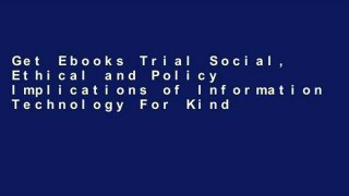 Get Ebooks Trial Social, Ethical and Policy Implications of Information Technology For Kindle