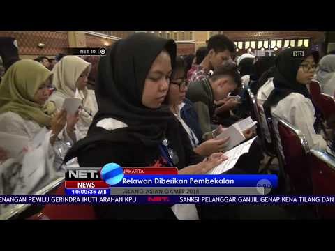 Para Relawan Diberikan Pembekalan Jelang Asian Games 2018 - NET10