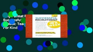 Any Format For Kindle  Successful Recruitment in a Week: Teach Yourself  For Kindle