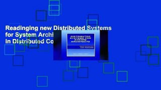 Readinging new Distributed Systems for System Architects (Advances in Distributed Computing and