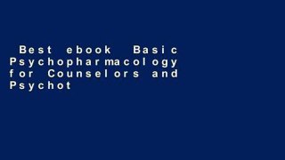 Best ebook  Basic Psychopharmacology for Counselors and Psychotherapists (Merrill Counseling