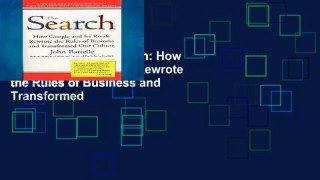Best E-book The Search: How Google and Its Rivals Rewrote the Rules of Business and Transformed