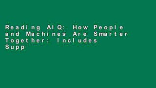 Reading AIQ: How People and Machines Are Smarter Together: Includes Supplemental PDF any format