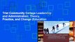 Trial Community College Leadership and Administration: Theory, Practice, and Change (Education