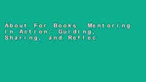 About For Books  Mentoring in Action: Guiding, Sharing, and Reflecting With Novice Teachers: A