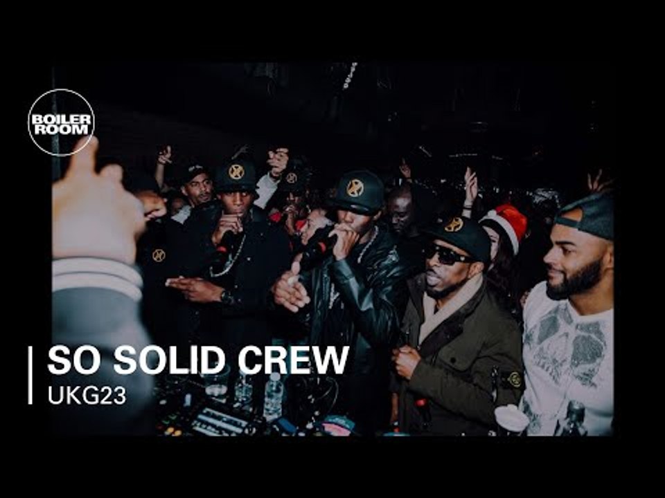 So Solid Crew Boiler Room UKG20 London Live Set