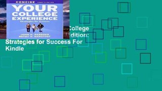 Reading Online Your College Experience, Concise Edition: Strategies for Success For Kindle