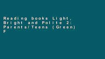 Reading books Light, Bright and Polite 2: Parents/Teens (Green) For Any device