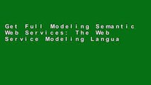 Get Full Modeling Semantic Web Services: The Web Service Modeling Language For Kindle